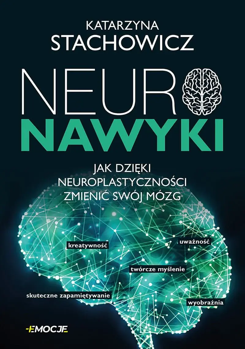 Neuronawyki. Jak dzięki neuroplastyczności zmienić swój mózg - Książki